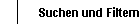 Suchen und Filtern