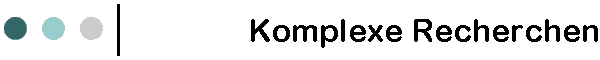 Komplexe Recherchen