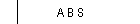A B S