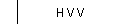 H V V
