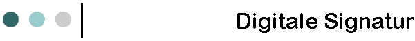 Digitale Signatur