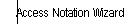 Access Notation Wizard